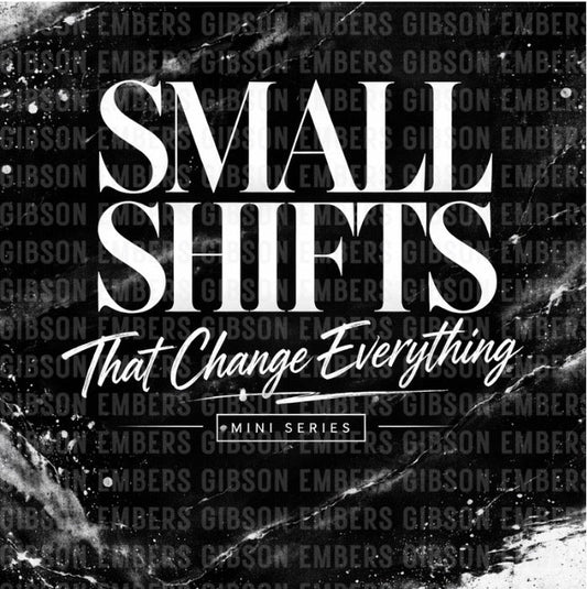 Small Shifts That Change Everything