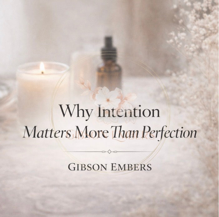 Why Intention Matters More Than Perfection