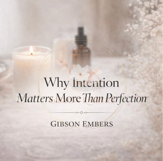 Why Intention Matters More Than Perfection